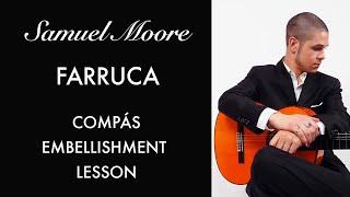 FARRUCA LESSON - Developing Your Compás - Study With Samuel - Season 3 - Episode 1