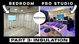 Step By Step: From Bedroom To Pro Studio - Part 3: Insulation & Fabric