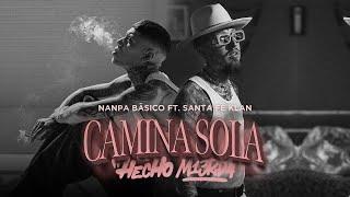 Nanpa Básico ft. Santa Fe Klan  - Camina Sola (Video Oficial)