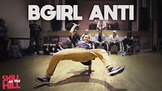 B-GIRL ANTI @ Skill on the Hill vol 1