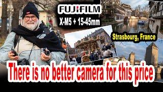 Real Life testing of the Fujifilm X-M5 with the 15-45mm - Strasbourg, France - IN ENGLISH