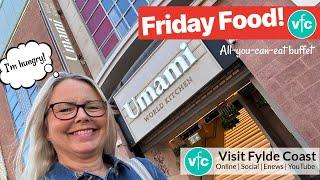NEW Umami World Kitchen all you can eat buffet in Blackpool | Friday Food Review