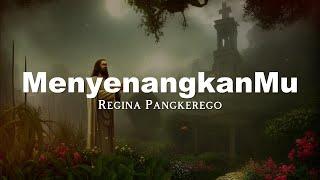 Regina Pangkerego - MenyenangkanMu (Lirik Video)