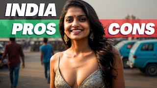 Pros and Cons of Living in India. The Truth about moving to this country. Watch this before moving.