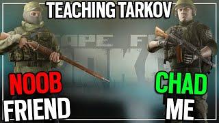 Teaching A Noob How To Play Tarkov