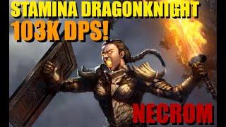 ESO Stamina Dragonknight DPS Build 103K DPS Trial and Non Trial Sets!