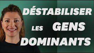 3 conseils pour rester sûr de soi face aux personnalités dominantes