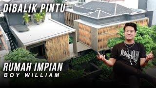 RUMAH IMPIAN BOY WILLIAM DI TENGAH HUTAN! | #DibalikPintu