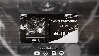 41LEE - Fuxxo Fantasma