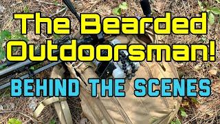 Behind The Scenes with The Bearded Outdoorsman