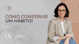 Como Construir Um Hábito