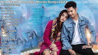 New Nepali Movies Love Songs 2023 | Best Nepali Songs |Nepali Movies Trending Love Songs| 2080