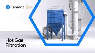 Hot Gas Filtration - Tenmat