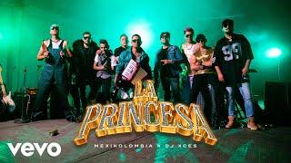 Mexikolombia & DJ X´ces - La Princesa