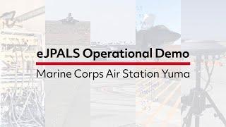 eJPALS deployed at Marine Corps Air Station Yuma