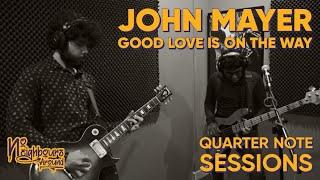 John Mayer - Good Love Is on the Way (Live cover by No Neighbours Around at Quarter Note Sessions)