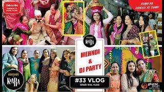 Mehndi & DJ Party | #shadivlog #harshavkikiaravlogs #hisar #viral