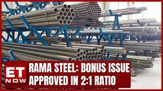 Rama Steel: Bonus Issue Approved In 2:1 Ratio | Richi Bansal Explains | Business News