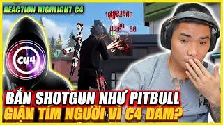 REACTION HL C4 BẮN SHOTGUN NHƯ PITBUN , GIẬN TÍM NGƯỜI , TUYÊN BỐ RA NHÀ C4 VÌ ĐIỀU NÀY ?