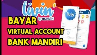 Cara membayar Virtual Account Livin Bank Mandiri