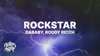 DaBaby - Rockstar (Lyrics) Ft. Roddy Ricch "Brand new Lamborghini, f*ck a cop car"