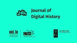 Journal of Digital History: Writing the Future of Scholarly Publishing