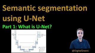 73 - Image Segmentation using U-Net - Part1 (What is U-net?)