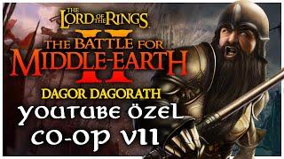  CÜCE İTTİFAKI - YOUTUBE ÖZEL CO-OP v11 | BFME II Rise of the Witchking Dagor Dagorath