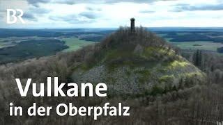 Vulkane in der nördlichen Oberpfalz | Geschichte & Natur | Wir in Bayern | BR