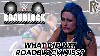 What Needs To Be Right With NXT Roadblock?