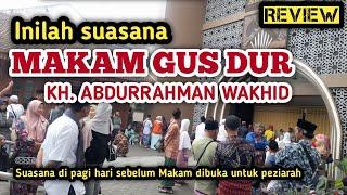 [REVIEW] SUASANA SEKITAR MAKAM GUS DUR | ABDURRAHMAN WAHID TEBUIRENG JOMBANG TERBARU 2023