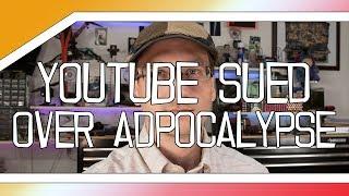 The Adpocalypse Lawsuit - ZombieGoBoom files against Youtube