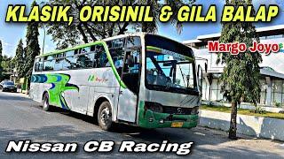 Bus Bumel Jadul , Klasik , Orisinil & Gila Balap ️ Nissan CB Racing ️| trip Margo Joyo S 7286 UA