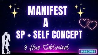 Manifest A Specific Person + Self Concept Powerful Subliminal | Law Of Assumption Subliminals | LOA