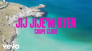 Coupé Cloué - Jij jije'm byen (Visualizer)