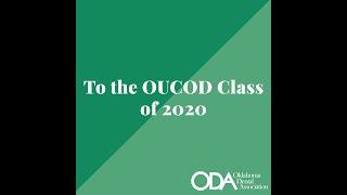 To the OUCOD Class of 2020