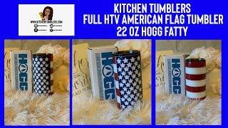 Full Glitter HTV American Flag Tumbler Tutorial| 22oz Hogg Fatty