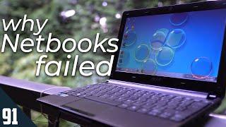 Why Netbooks Failed - Modern Retrospective