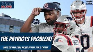 THE PATRIOTS PROBLEM! Whats Next for the Patriots? Tom E. Curren joins the show!