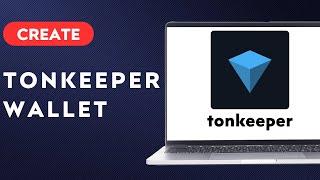 NEW! How To Create Tonkeeper Wallet On Pc