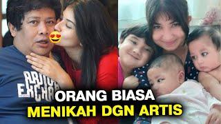 DERETAN ORANG BIASA YANG NEKAT MENIKAHI ARTIS - GOSIP ARTIS HARI INI