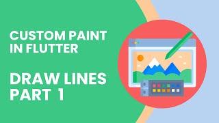 Drawing Lines with Custom Paint in Flutter: A Beginner's Guide - Part 1