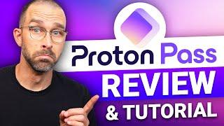 Proton Pass Review & Tutorial 2024: Hidden powers of Proton password manager!