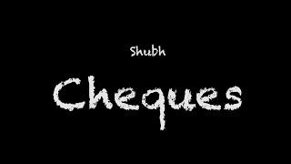 Shubh - Cheques Lyrics