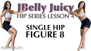 Lesson 4: Single Hip Figure 8 | “JBelly Juicy Hip Series”  | Bellydance w/ @jbellyburn