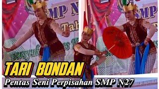 TARI BONDAN//Pentas Seni Perpisahan Kelas IX SMP N27 Purworejo TH ajaran 2022-2023//#daylivlog