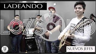 LADEANDO HERENCIA DE PATRONES (COVER) NUEVOS JEFES