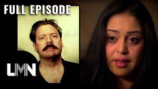 Woman's Love Turns to TERROR (S1, E5) | I Dated a Psycho | Full Episode | LMN