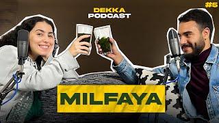 Milfaya - ميلفايا | Dekka Podcast #5 (من صناعة المحتوى للغناء )