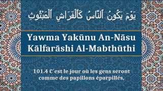 Apprendre la sourate Al-Qâri`ah (Le Fracas) [arabe/phonétique/français]